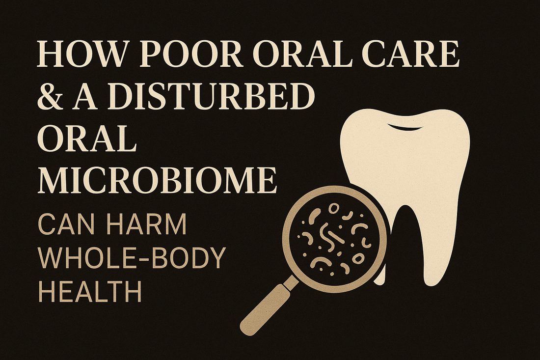 How Your Oral Microbiome Affects Your Whole Body — And Why Traditional Toothpaste Might Be Making Things Worse